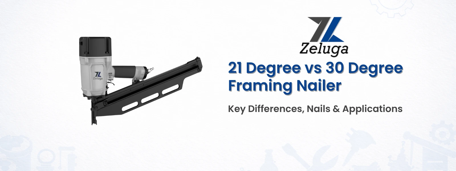 21 Degree vs 30 Degree Framing Nailer