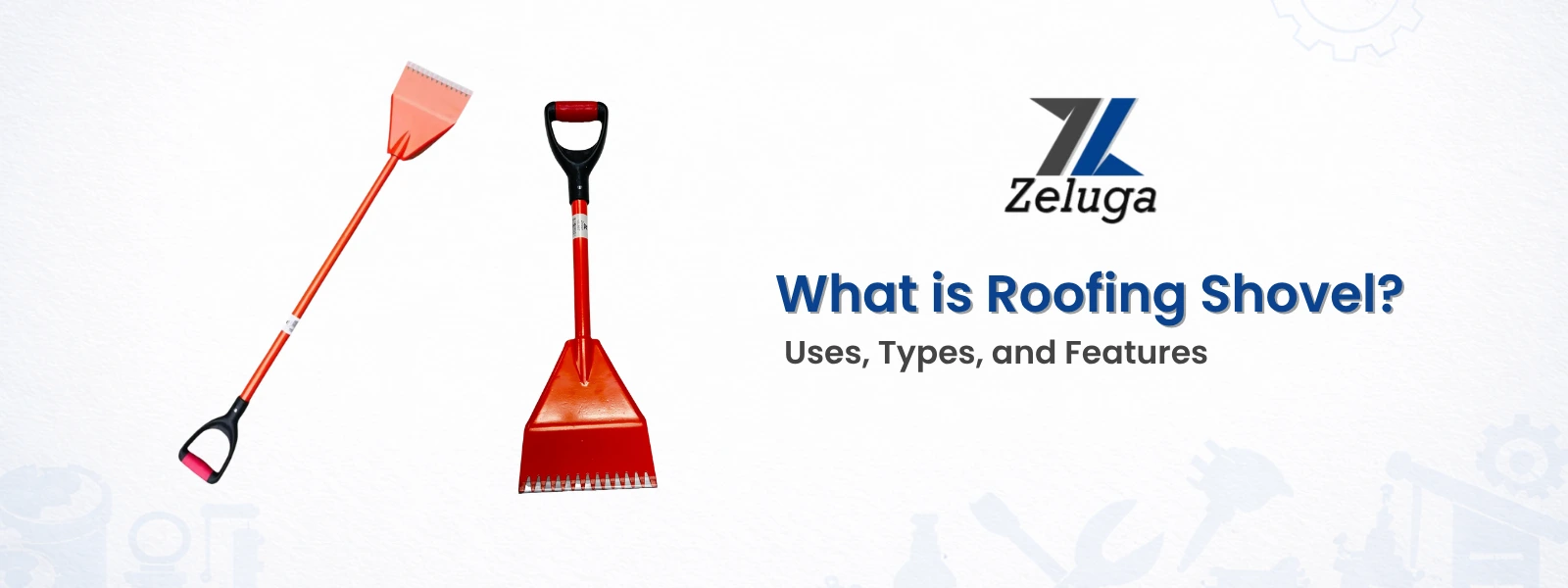 What is Roofing Shovel
